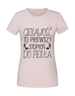 Damska koszulka  z nadrukiem – ciekawosc to pierwszy - obrazek 4