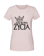 Damska koszulka  z nadrukiem – Królowa Życia - obrazek 4