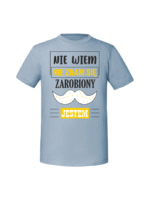 Męska koszulka  z nadrukiem – NIE WIEM NIE ZNAM SIĘ ZAROBIONY JESTEM v1 - obrazek 4
