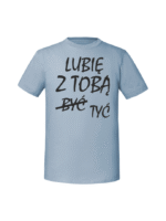 Męska koszulka  z nadrukiem – lubię z tobą być tyć