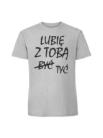Męska koszulka  z nadrukiem – lubię z tobą być tyć - obrazek 5