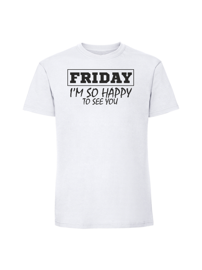 HU00122_biala.png Męska koszulka z nadrukiem – FRIDAY IM SO HAPPY TO SEE YOU - obrazek 1