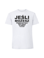 Męska koszulka  z nadrukiem – JEŚLI MOŻESZ PRZECZYTAĆ TEN TEKST - obrazek 6