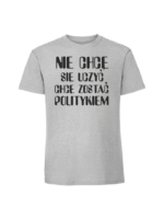 Męska koszulka  z nadrukiem – nie chcę się uczyć chcę zostać politykiem - obrazek 2