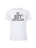 Męska koszulka  z nadrukiem – ok but unfollow - obrazek 4