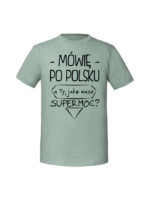 Męska koszulka  z nadrukiem – Mówię po polsku a Ty jaką masz super moc - obrazek 3