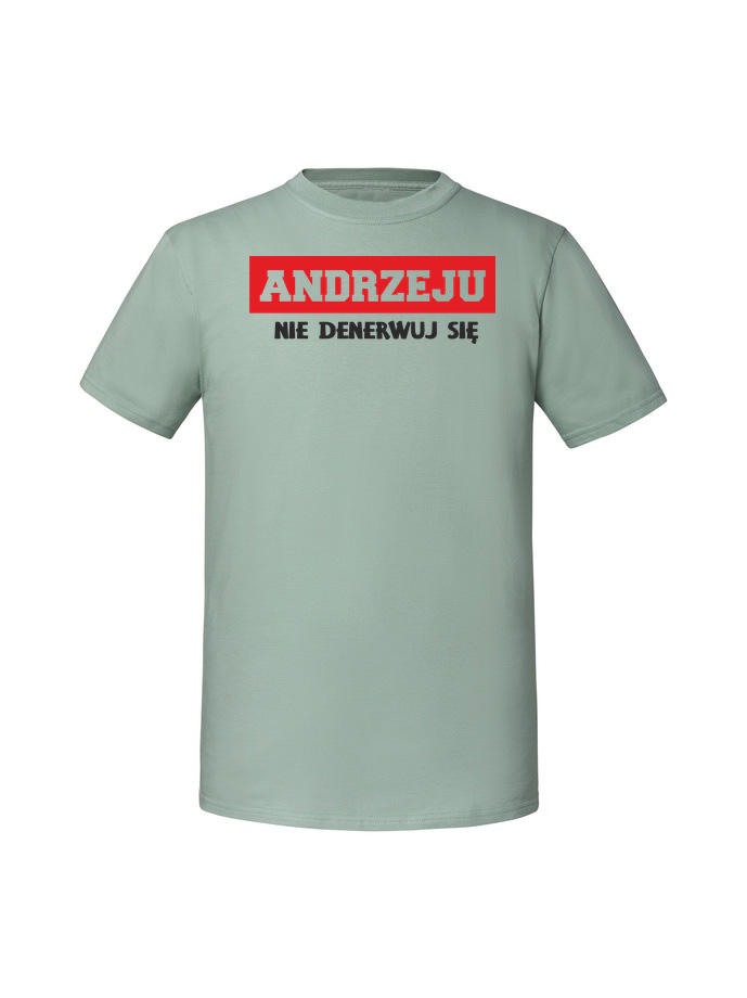 HU00229_mietowa.png Męska koszulka z nadrukiem – ANDRZEJU NIE DENERWUJ SIE - obrazek 4