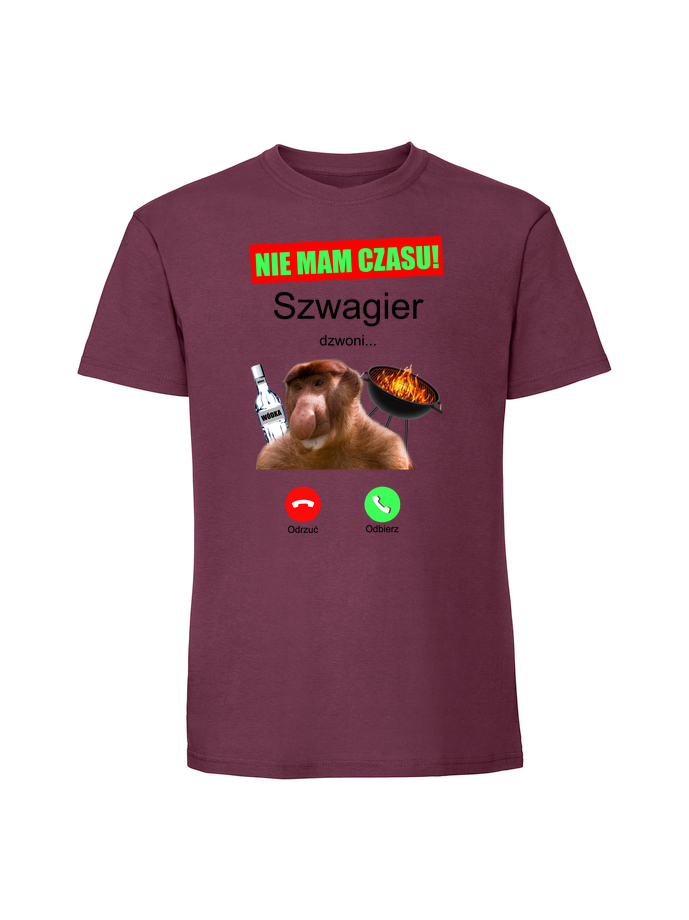 HU00250_burgundowa.png Męska koszulka z nadrukiem – Nie mam czasu szwagier dzwoni nosacz - obrazek 1