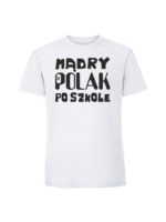 Męska koszulka  z nadrukiem – Mądry polak po szkole - obrazek 3