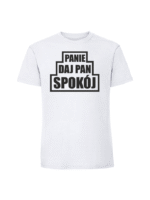 Męska koszulka  z nadrukiem – PANIE DAJ PAN SPOKÓJ - obrazek 3