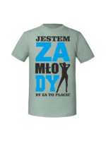 Męska koszulka  z nadrukiem – Za mjłody by za to płacić - obrazek 2