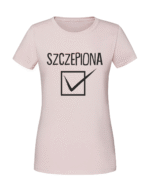 Damska koszulka  z nadrukiem – SZCZEPIONA