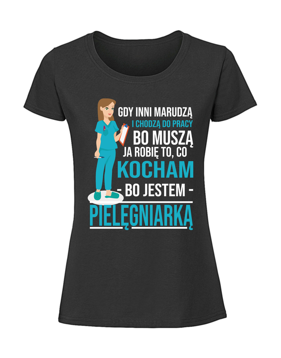 MD00028_czarna.png Damska koszulka z nadrukiem – gdy inni chodzą i marudzą pielęgniarka - obrazek 1