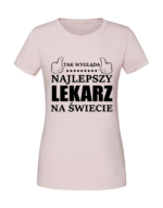Damska koszulka  z nadrukiem – NAJLEPSZY LEKARZ v1 - obrazek 4