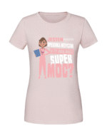 Damska koszulka  z nadrukiem – JESTEM OPIEKUNKĄ MEDYCZNĄ A TY JAKĄ MASZ SUPERMOC - obrazek 3