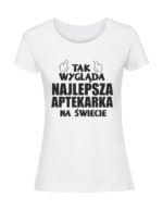Damska koszulka  z nadrukiem – NAJLEPSZA APTEKARKA