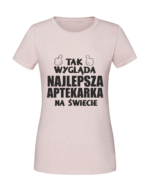 Damska koszulka  z nadrukiem – NAJLEPSZA APTEKARKA - obrazek 3