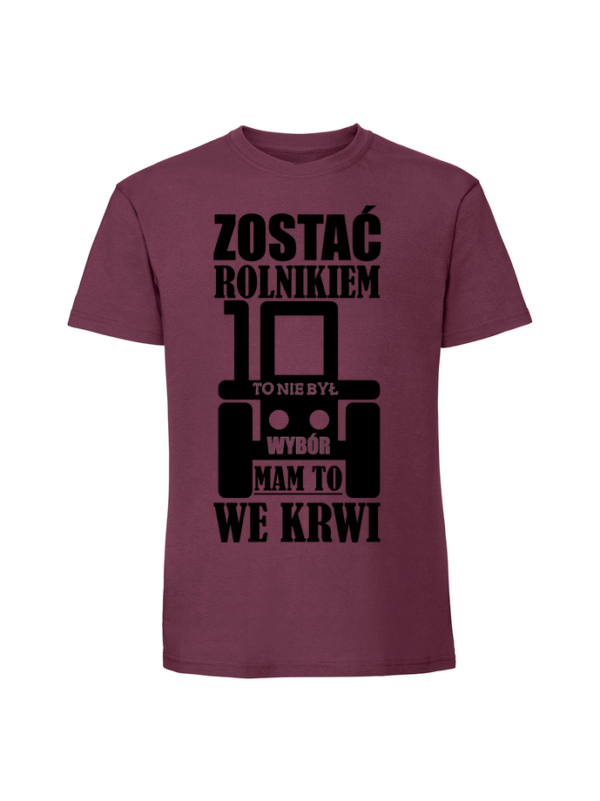 Męska koszulka  z nadrukiem – Zostać rolnikiem to nie był wybór
