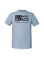 Męska koszulka  z nadrukiem – Wyłącz włącz i zobacz czy działa - obrazek 2