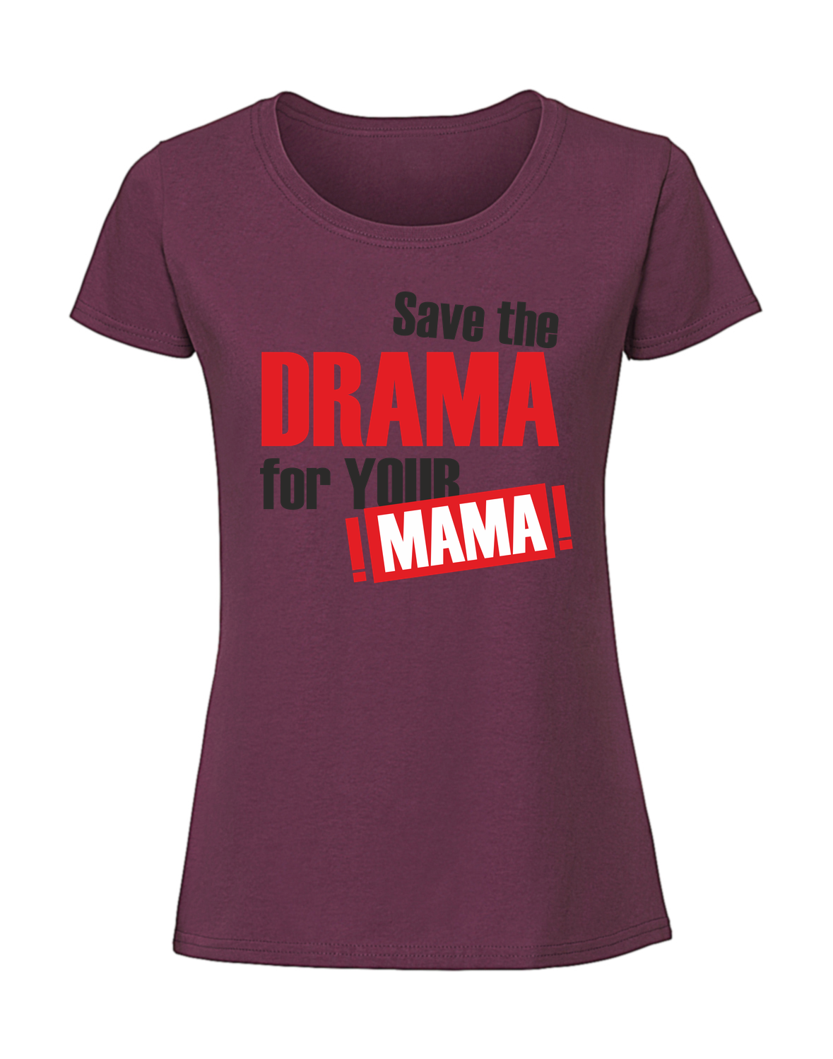 PZ00015_burgundowa.png Damska koszulka z nadrukiem – SAVE THE DRAMA - obrazek 1