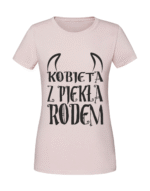 Damska koszulka  z nadrukiem – Kobieta z piekła rodem - obrazek 3