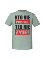 Męska koszulka  z nadrukiem – kto nie pompuje ten nie żyje - obrazek 6