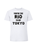Męska koszulka  z nadrukiem – You_re the Rio to my Tokyo - obrazek 3