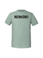Męska koszulka  z nadrukiem – Nieważne