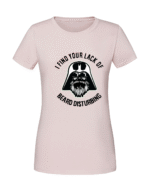 Damska koszulka  z nadrukiem – i find your Lack of beard star wars - obrazek 4