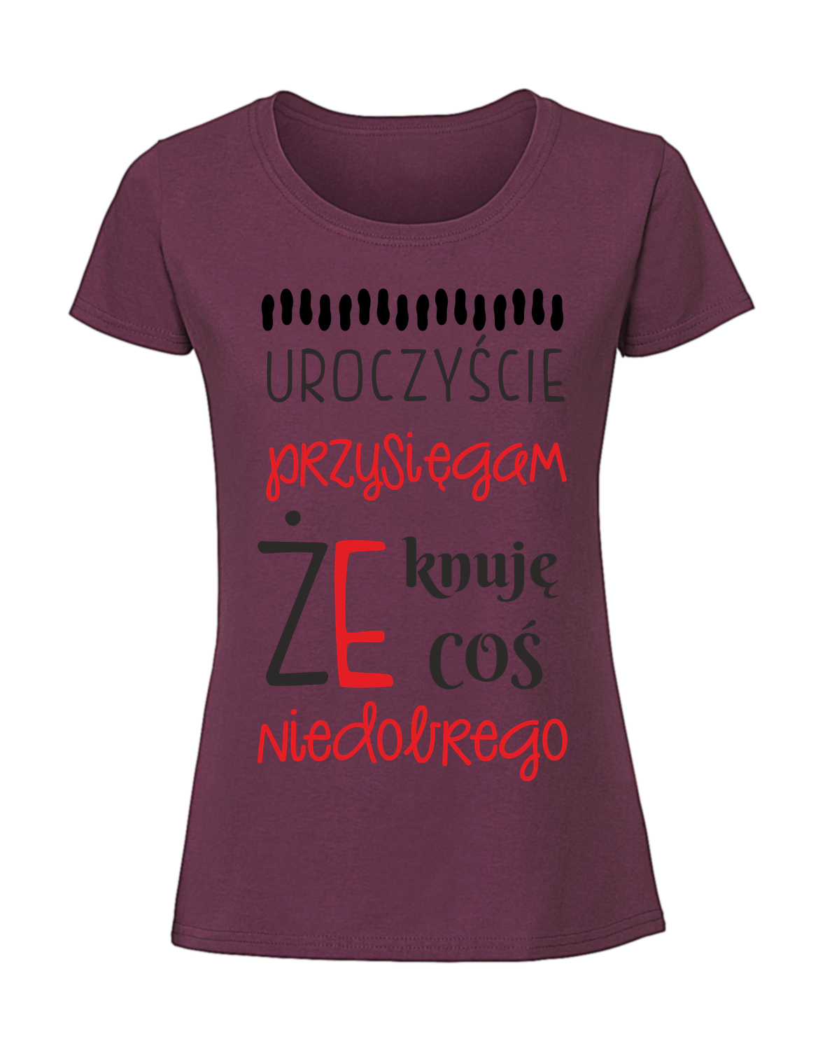 SS00039_burgundowa.png Damska koszulka z nadrukiem – uroczyście-przysięgam-że-knuję-coś-niedobrego - obrazek 1