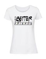 Damska koszulka  z nadrukiem – Life is always better with friends - obrazek 4