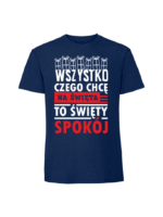 Męska koszulka  z nadrukiem – wszystko czego chcę na święta to święty spokój - obrazek 3