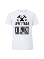 Męska koszulka  z nadrukiem – JEŚLI TATA CZEGOŚ NIE NAPRAWI MŁOTKI