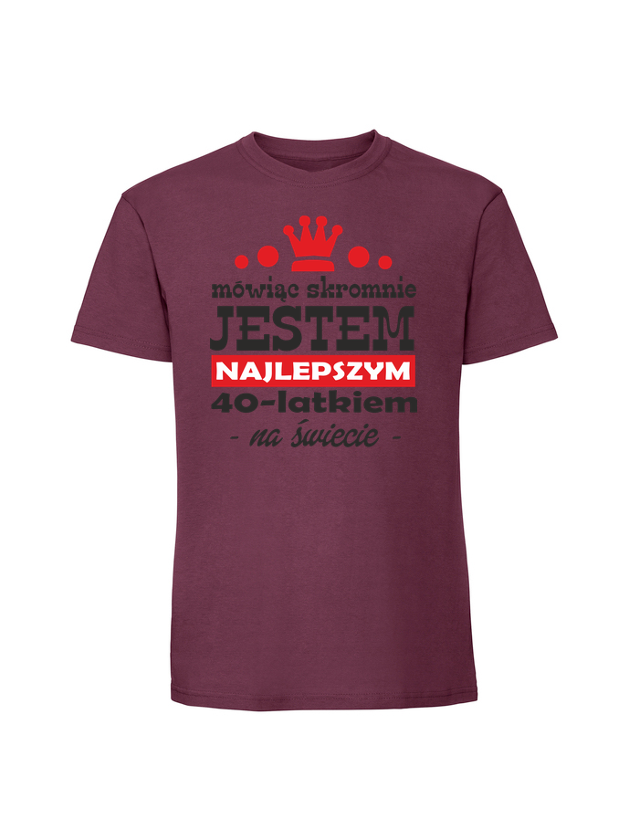 UR00097_burgundowa.png Męska koszulka z nadrukiem –40 mówiąc skromnie jestem najlepszym 40 latkiem - obrazek 1