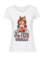 Damska koszulka  z nadrukiem – VINTAGE WOMAN + WIEK 30 - obrazek 3