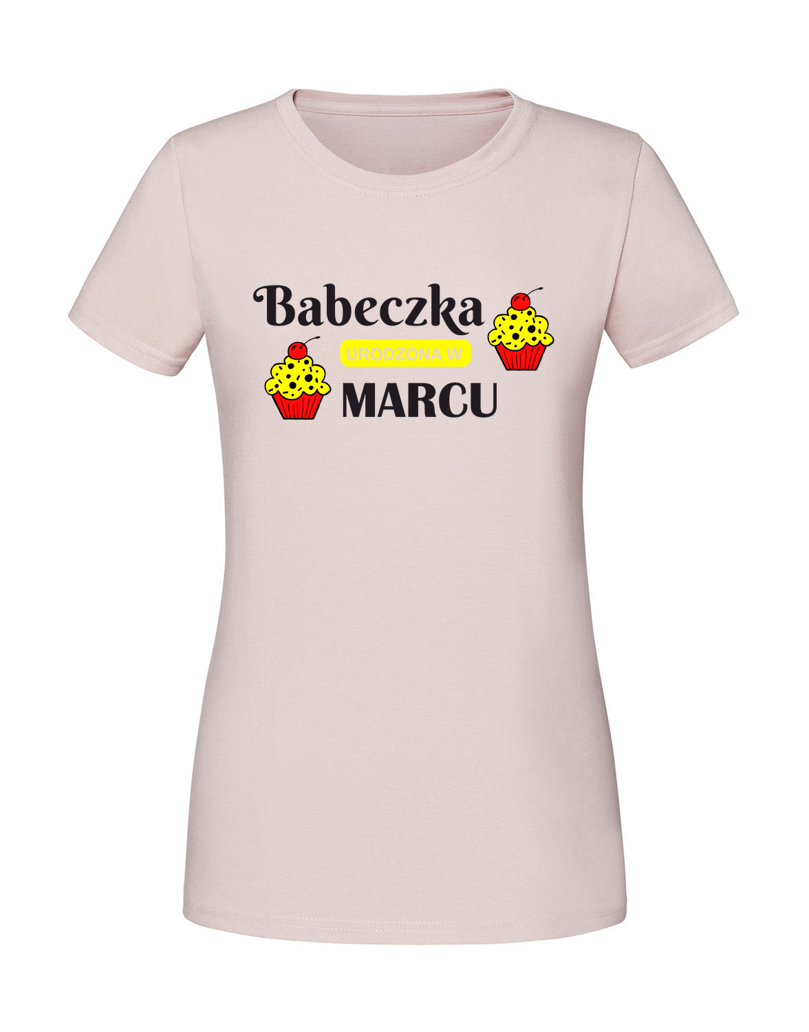 UU00012_pudrowy_roz.png Damska koszulka z nadrukiem – BABECZKA URODZONA W MARCU - obrazek 1