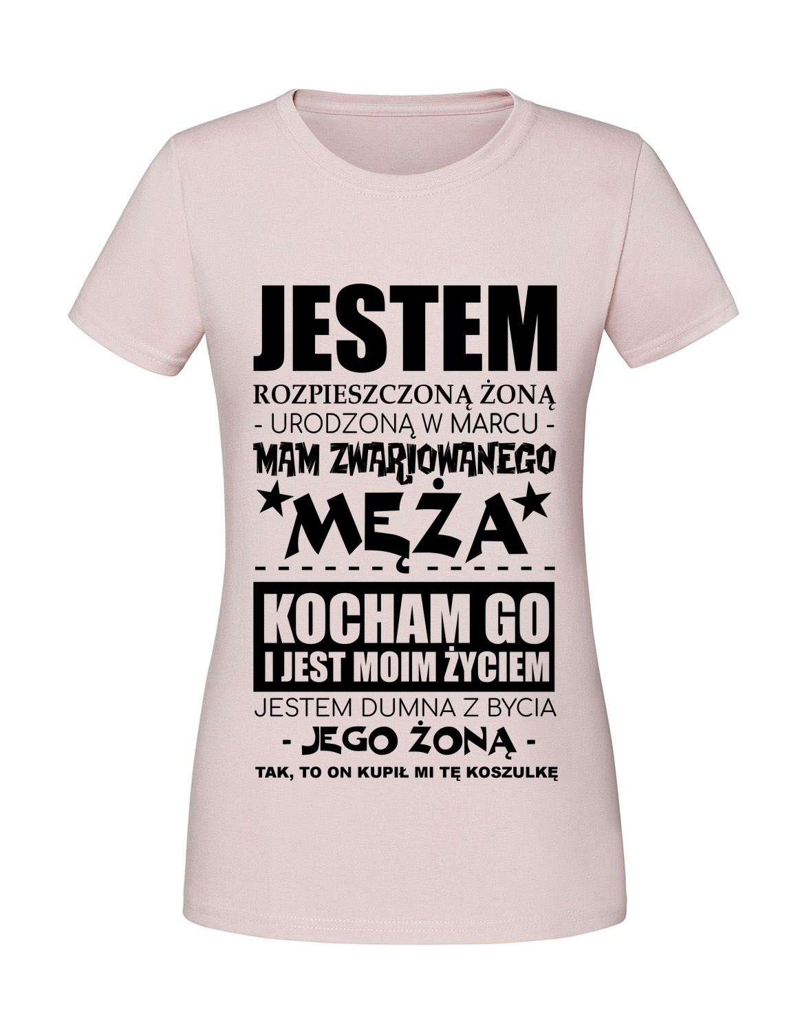 UU00028_pudrowy_roz.png Damska koszulka z nadrukiem – Jestem rozpieszczoną żoną - MARZEC - obrazek 1