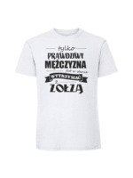 Męska koszulka  z nadrukiem –Tylko prawdziwy mężczyzna zołza - obrazek 6
