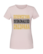 Damska koszulka  z nadrukiem – DZIEWCZYNA DOSKONAŁEGO CHŁOPAKA - obrazek 3