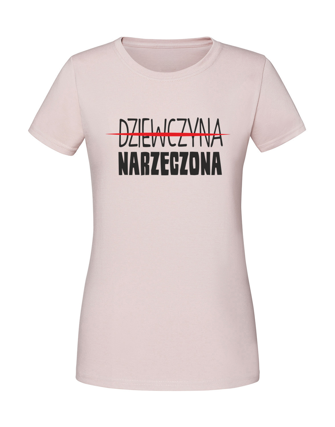 WW00026_pudrowy_roz.png Damska koszulka z nadrukiem – DZIEWCZYNA NARZECZONA - obrazek 1