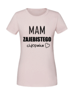 Damska koszulka  z nadrukiem – mam zajebistego chłopaka - obrazek 4
