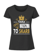 Damska koszulka  z nadrukiem – narzeczona to skarb - obrazek 4