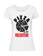 Damska koszulka  z nadrukiem – Pizza is my valentine - obrazek 3