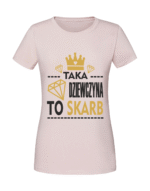 Damska koszulka  z nadrukiem – Taka dziewczyna to skarb - obrazek 4