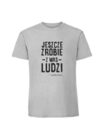 Męska koszulka z nadrukiem - Jeszcze zrobie z was ludzi - obrazek 6