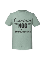 Męska koszulka z nadrukiem - OSTATNIA NOC WOLNOSCI - obrazek 6