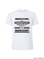 Męska koszulka z nadrukiem - MEZCZYZNA-JEST-NIEKOMPLETNY-DOPOKI-SIE-NIE-OZENI-WTEDY-JEST-SKONCZONY - obrazek 4