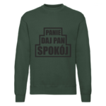 Bluza z nadrukiem - PANIE DAJ PAN SPOKÓJ