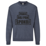 Bluza z nadrukiem - PANIE DAJ PAN SPOKÓJ - obrazek 2