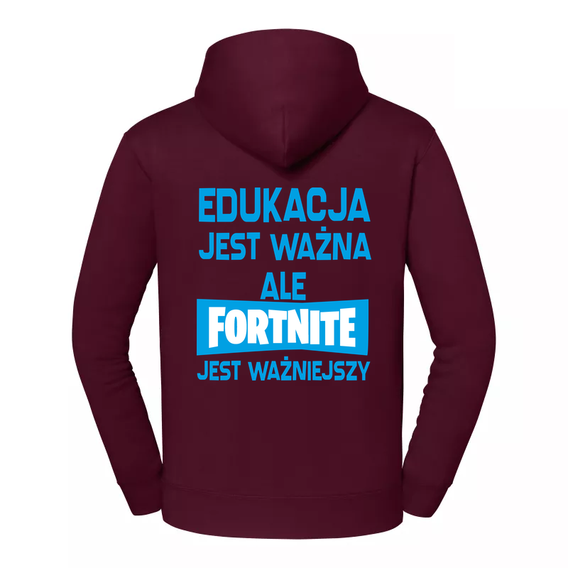 Bluza z nadrukiem - EDUKACJA JEST WAŻNA ALE FORTNITE JEST WAŻNIEJSZY v2 - obrazek 2